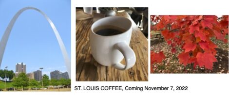 A collage for the St. Louis arch, a cup of coffee and fall leaves.
